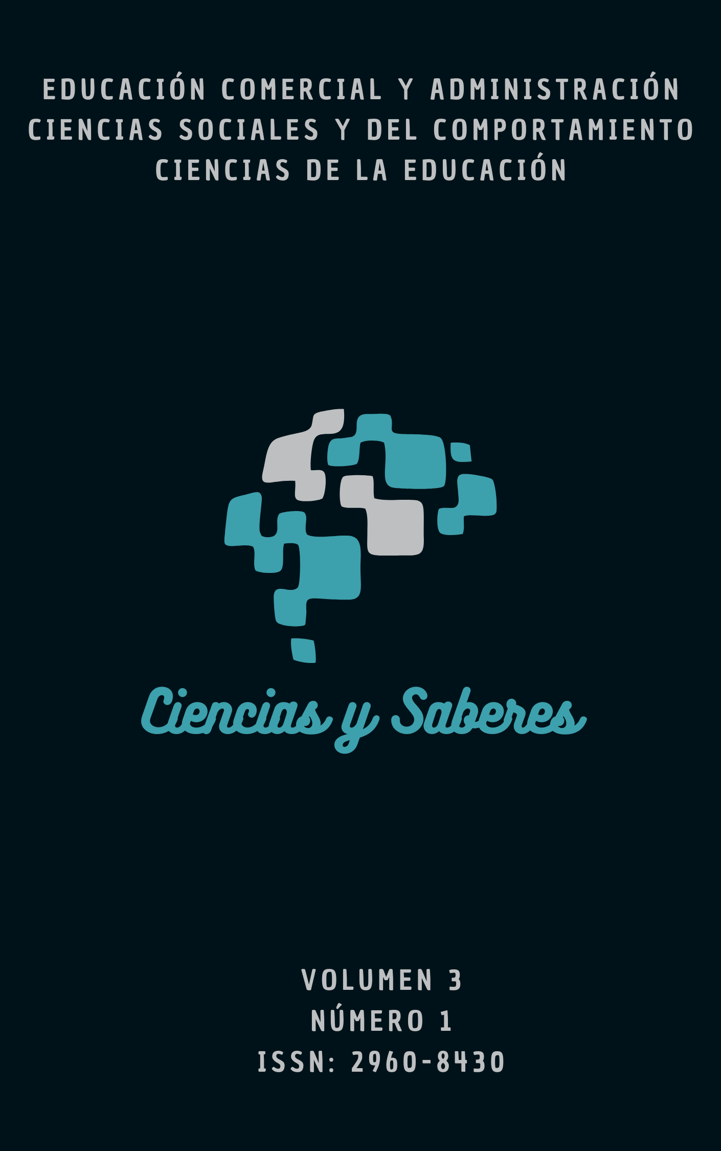 					Ver Vol. 3 Núm. 1 (2025): Ciencias y Saberes
				