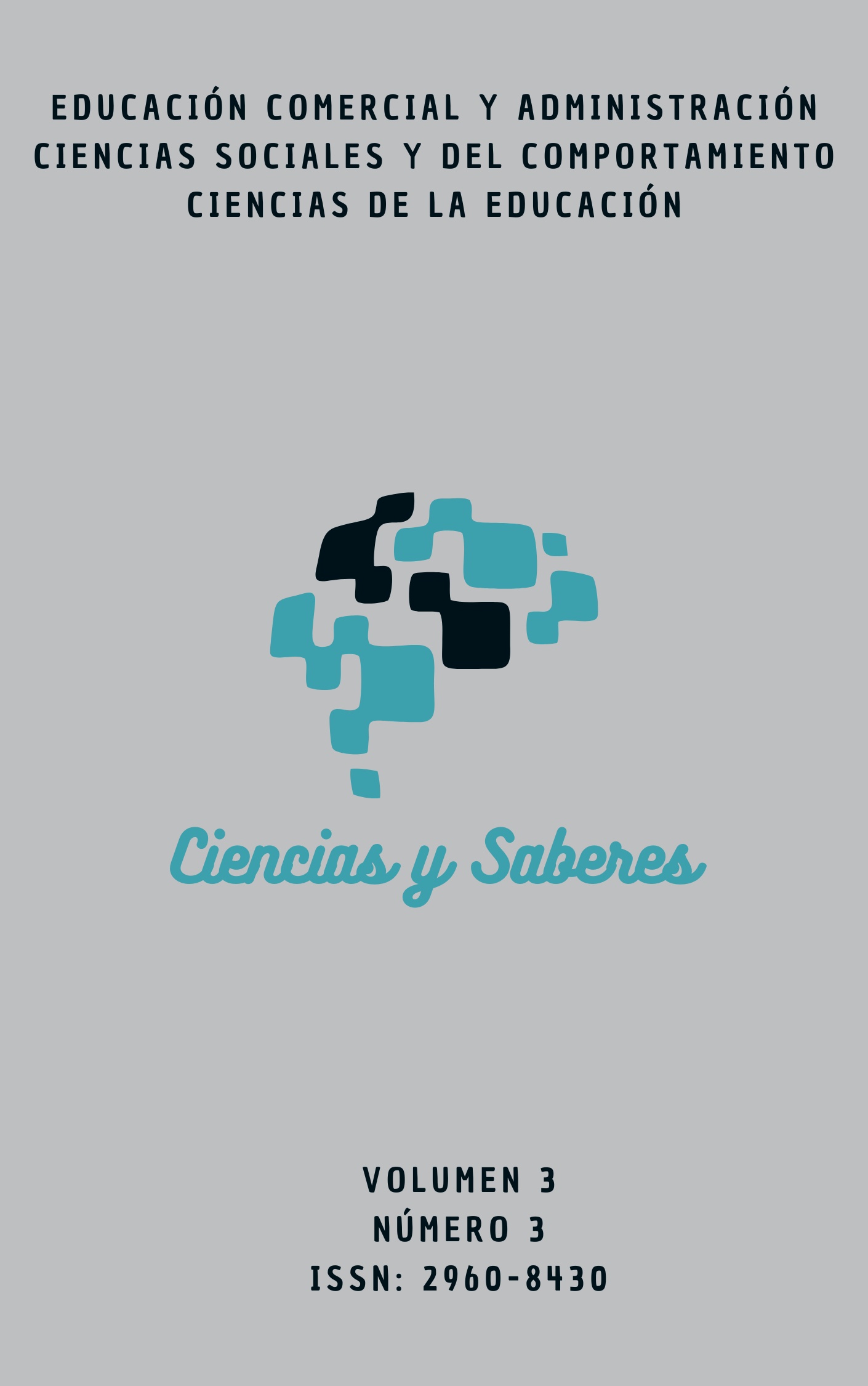 					Ver Vol. 3 Núm. 3 (2025): Ciencias y Saberes
				